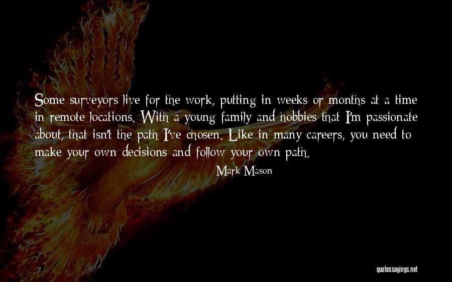 Your Chosen Path Quotes By Mark Mason