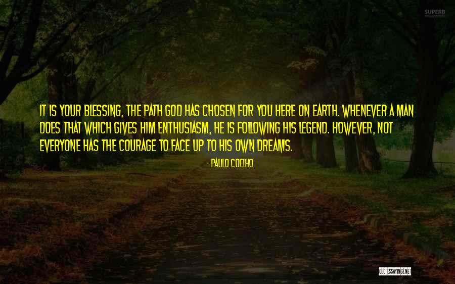 Your Chosen Path Quotes By Paulo Coelho