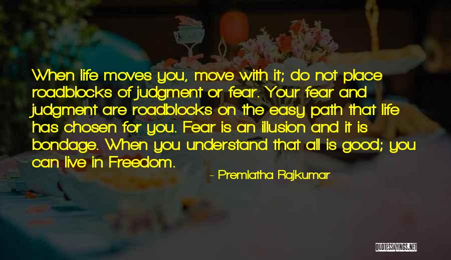 Your Chosen Path Quotes By Premlatha Rajkumar