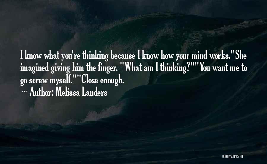 Your Close To Me Quotes By Melissa Landers