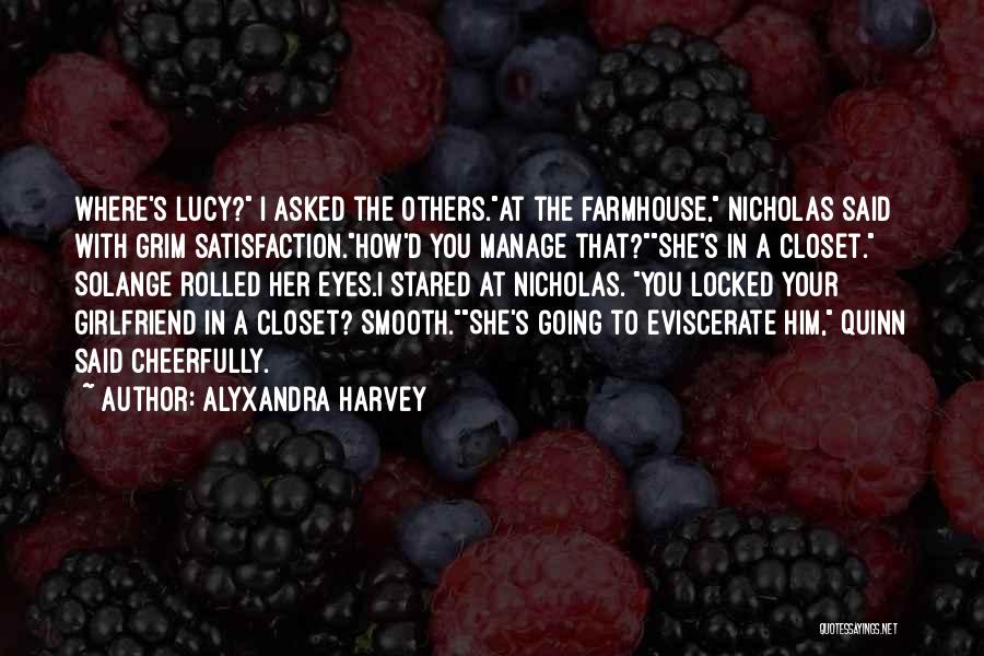 Your Closet Quotes By Alyxandra Harvey