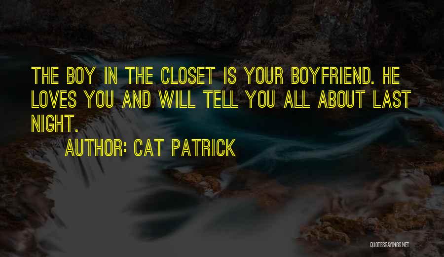 Your Closet Quotes By Cat Patrick