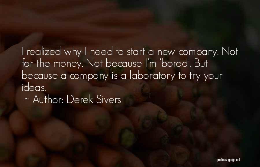 Your Company Quotes By Derek Sivers