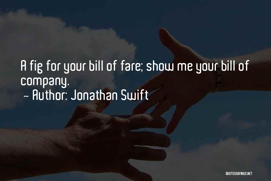 Your Company Quotes By Jonathan Swift