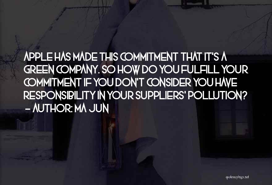 Your Company Quotes By Ma Jun