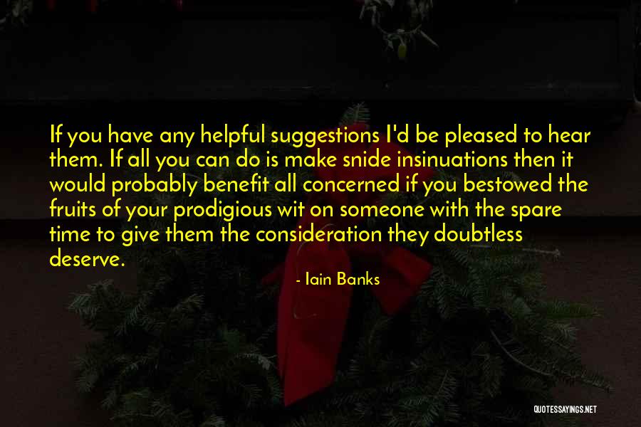 Your Consideration Quotes By Iain Banks