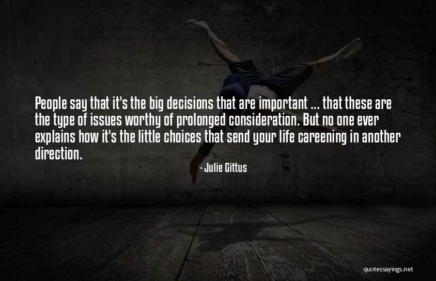 Your Consideration Quotes By Julie Gittus