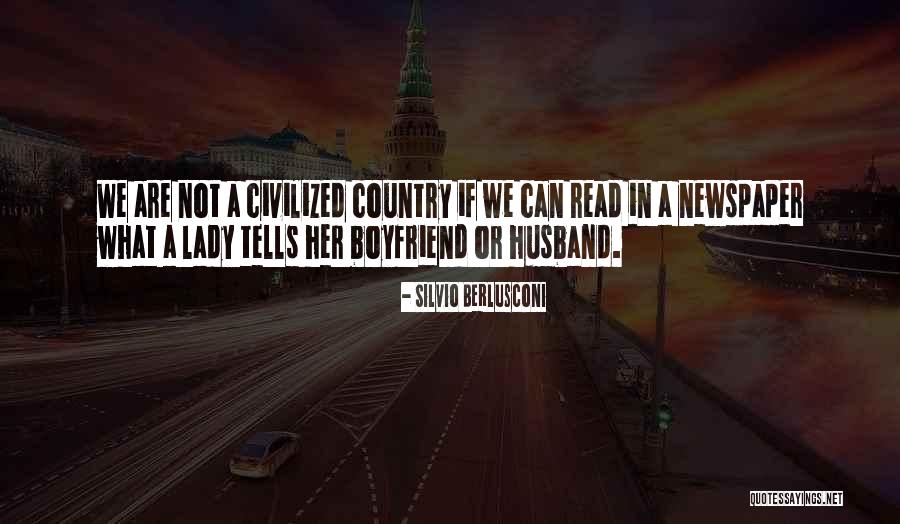 Your Country Boyfriend Quotes By Silvio Berlusconi Your Country Boyfriend Quotes By Silvio Berlusconi