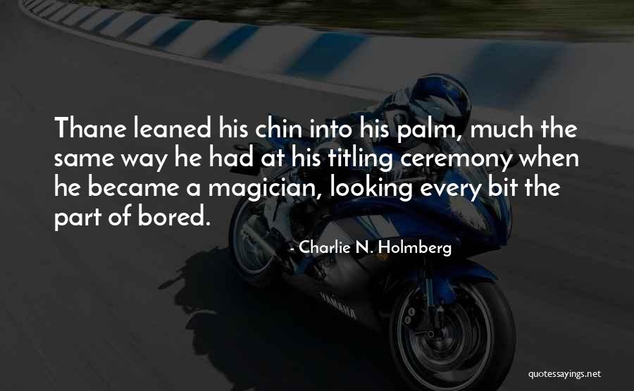 Your Crush Ignores You Quotes By Charlie N. Holmberg Your Crush Ignores You Quotes By Charlie N. Holmberg