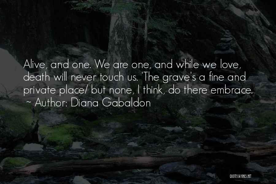 Your Crush Leaving Quotes By Diana Gabaldon
