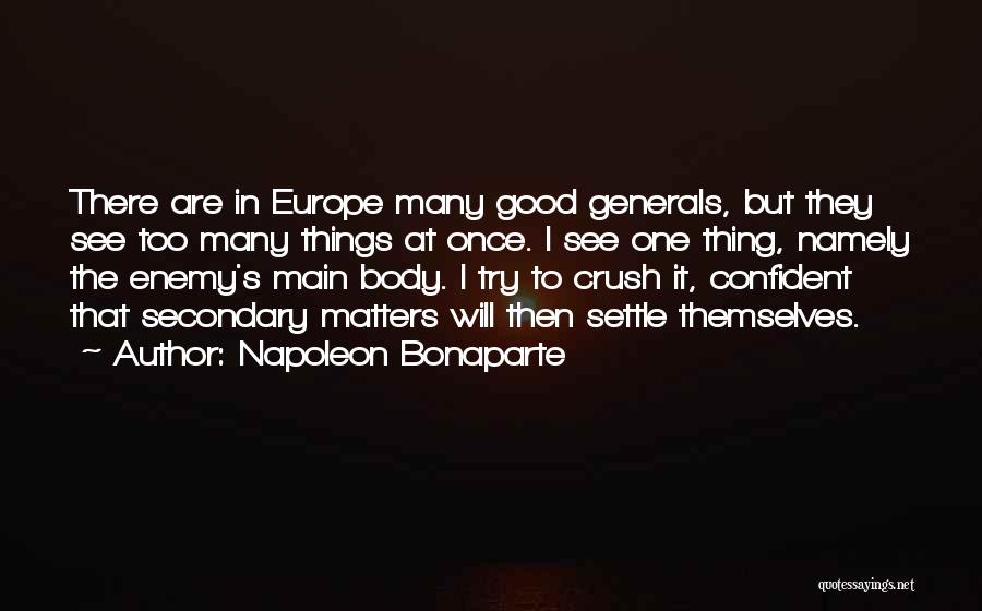Your Crush To See Quotes By Napoleon Bonaparte