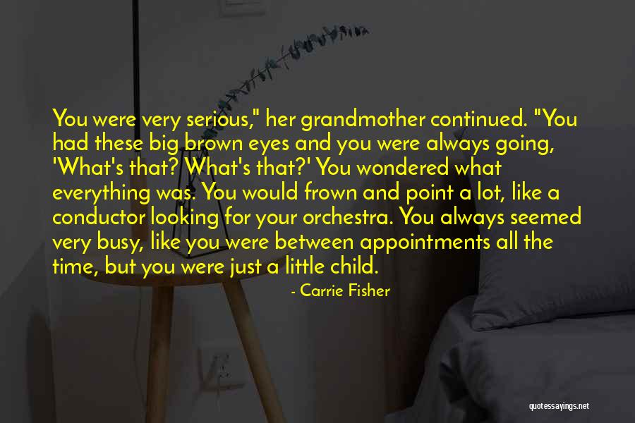 Your Curiosity Quotes By Carrie Fisher Your Curiosity Quotes By Carrie Fisher