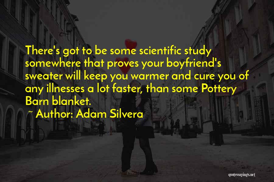 Your Cute Quotes By Adam Silvera