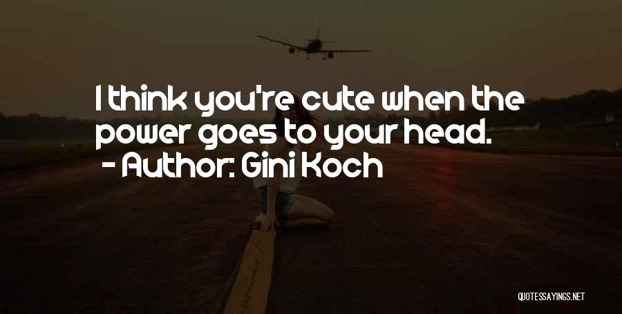 Your Cute Quotes By Gini Koch