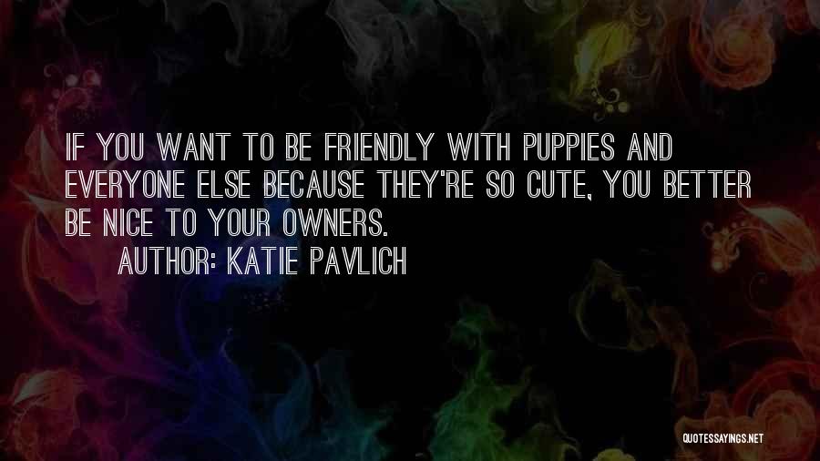 Your Cute Quotes By Katie Pavlich