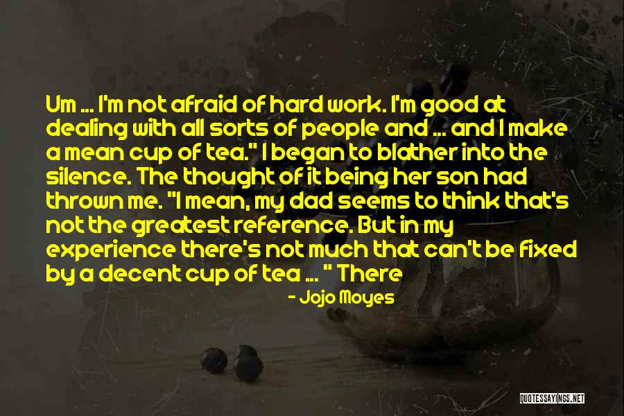 Your Dad From Son Quotes By Jojo Moyes Your Dad From Son Quotes By Jojo Moyes