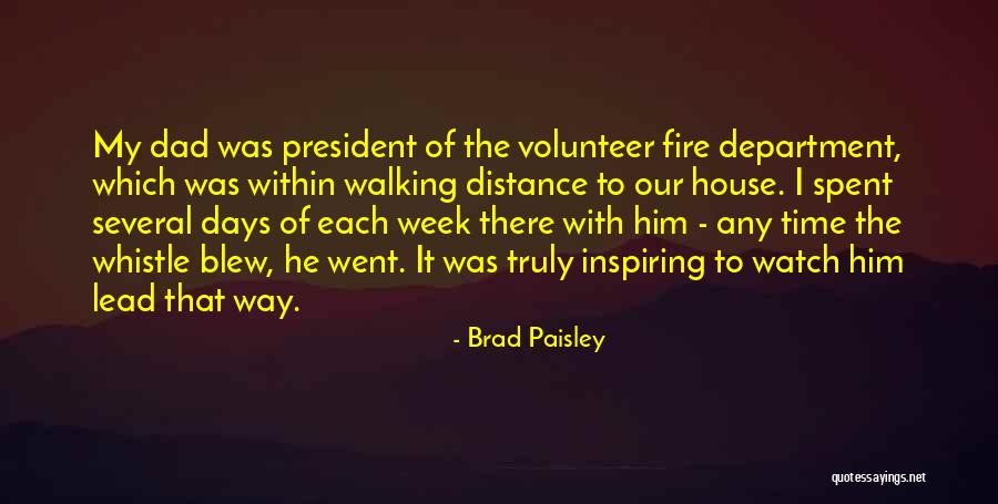 Your Dad Walking Out On You Quotes By Brad Paisley