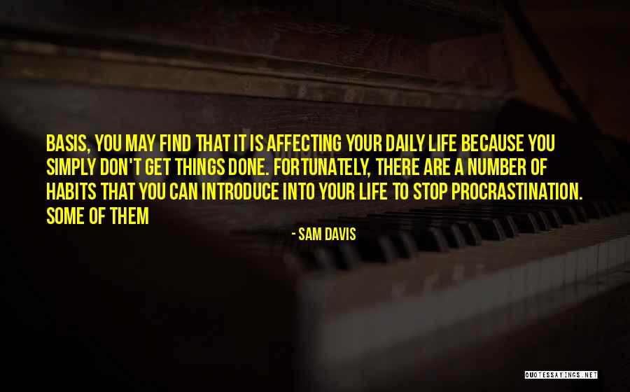 Your Daily Life Quotes By Sam Davis