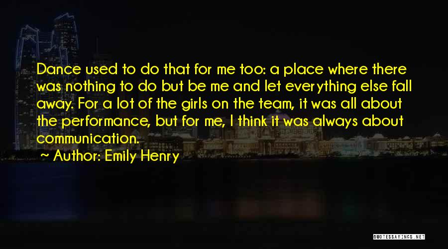 Your Dance Team Quotes By Emily Henry