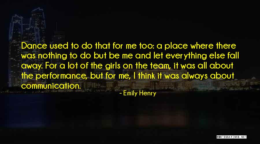 Your Dance Team Quotes By Emily Henry