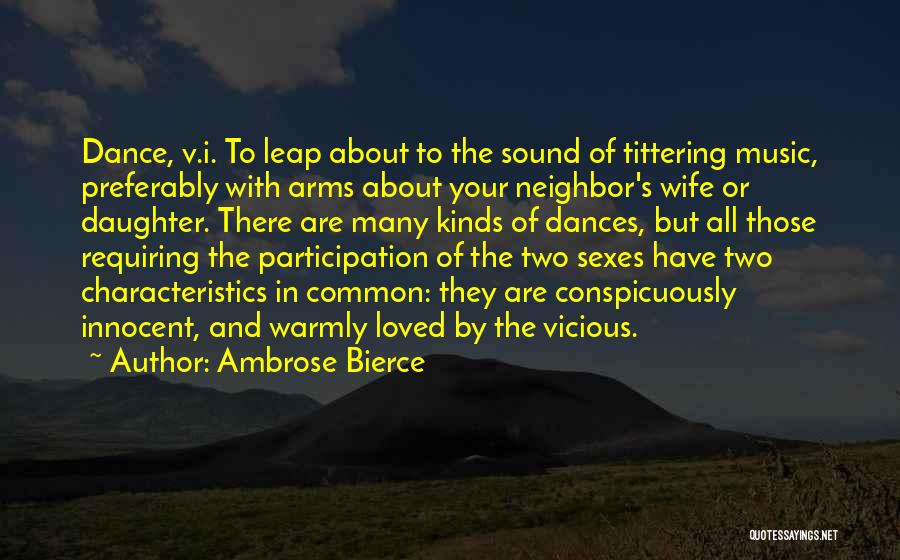 Your Daughter And Wife Quotes By Ambrose Bierce