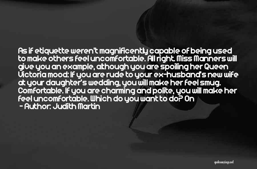 Your Daughter And Wife Quotes By Judith Martin