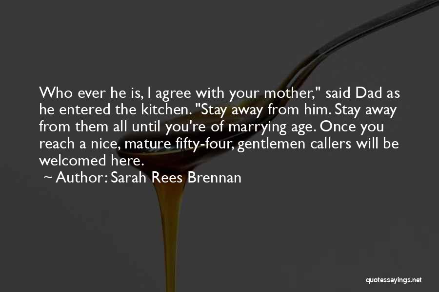 Your Daughter From Dad Quotes By Sarah Rees Brennan