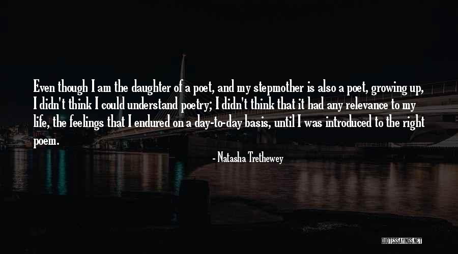 Your Daughter Growing Up Quotes By Natasha Trethewey Your Daughter Growing Up Quotes By Natasha Trethewey