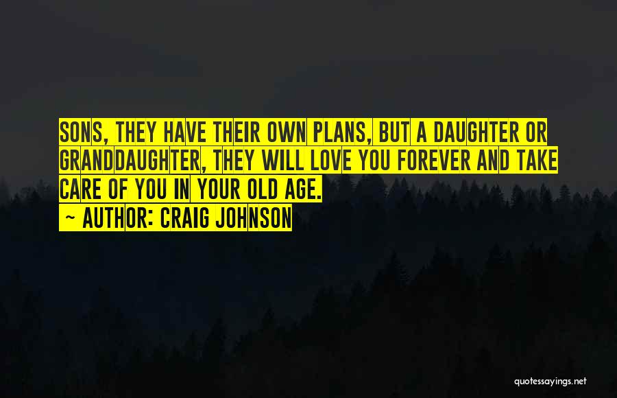 Your Daughter Quotes By Craig Johnson