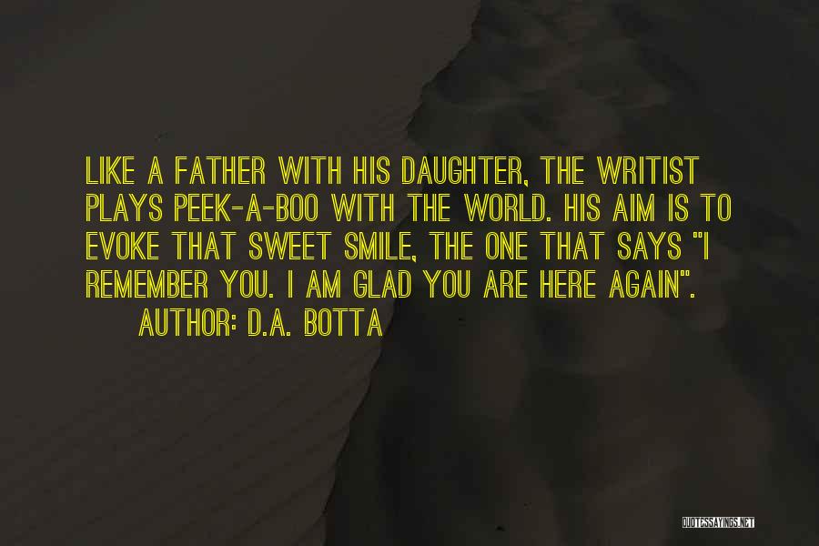 Your Daughter's Smile Quotes By D.A. Botta