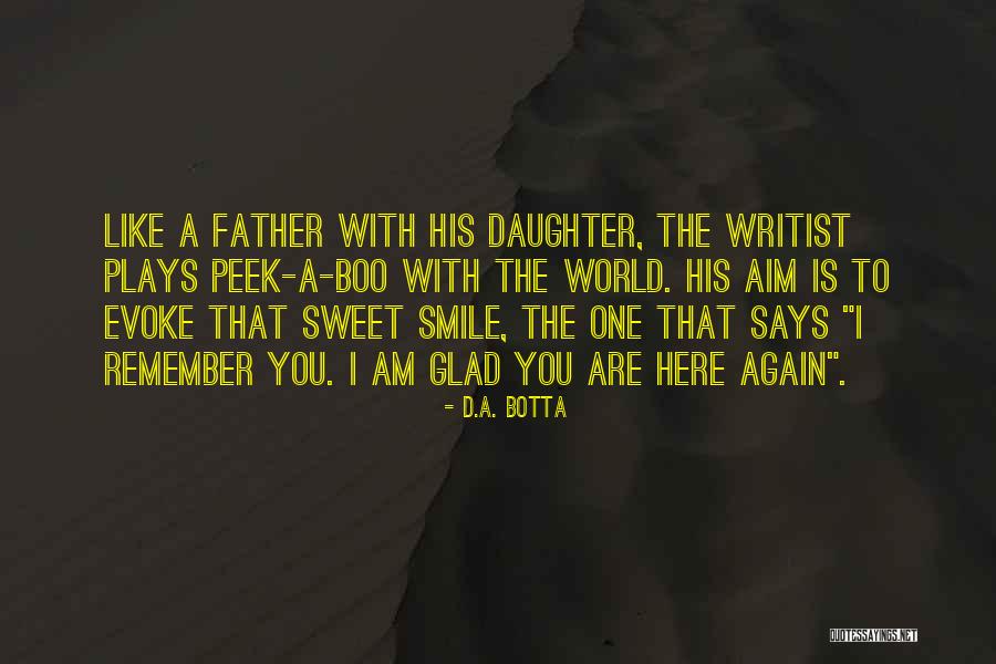 Your Daughter's Smile Quotes By D.A. Botta