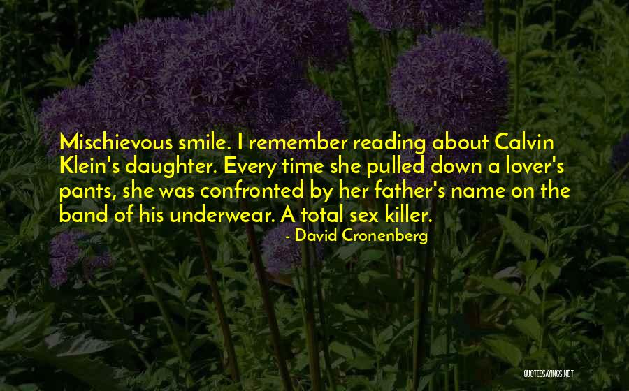 Your Daughter's Smile Quotes By David Cronenberg