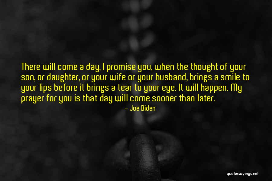 Your Daughter's Smile Quotes By Joe Biden