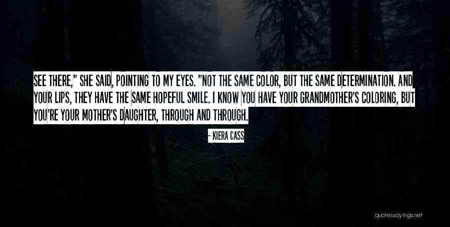 Your Daughter's Smile Quotes By Kiera Cass