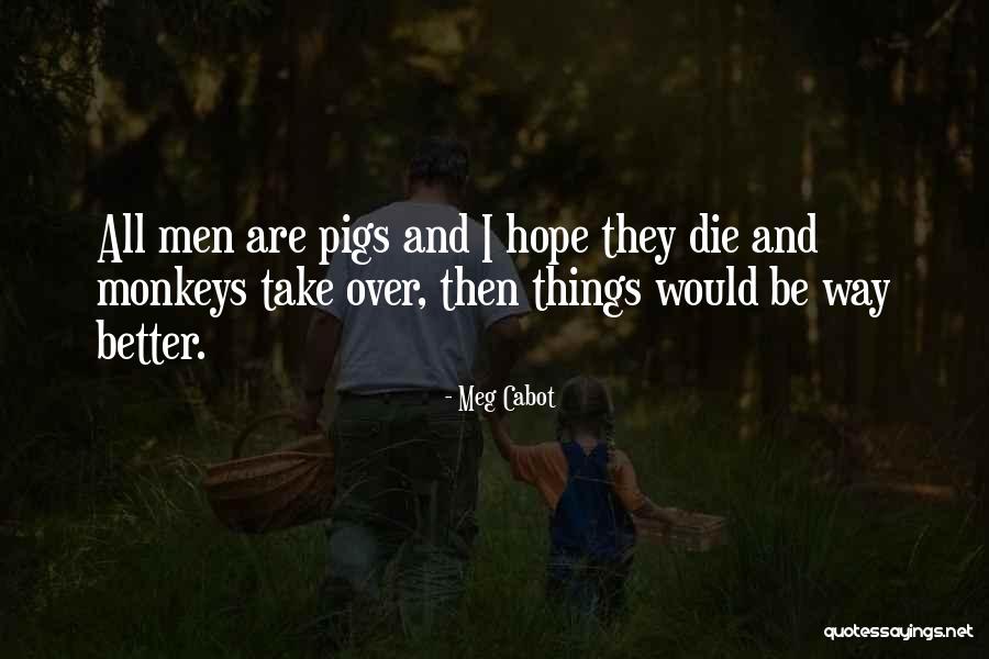 Your Daughters Thankful To Have You Quotes By Meg Cabot Your Daughters Thankful To Have You Quotes By Meg Cabot