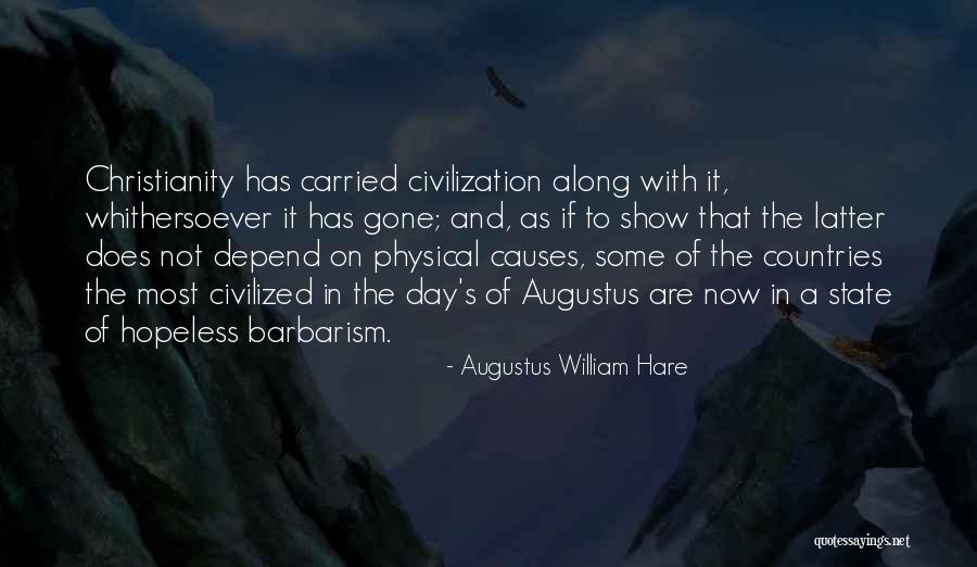 Your Day Depend Quotes By Augustus William Hare Your Day Depend Quotes By Augustus William Hare