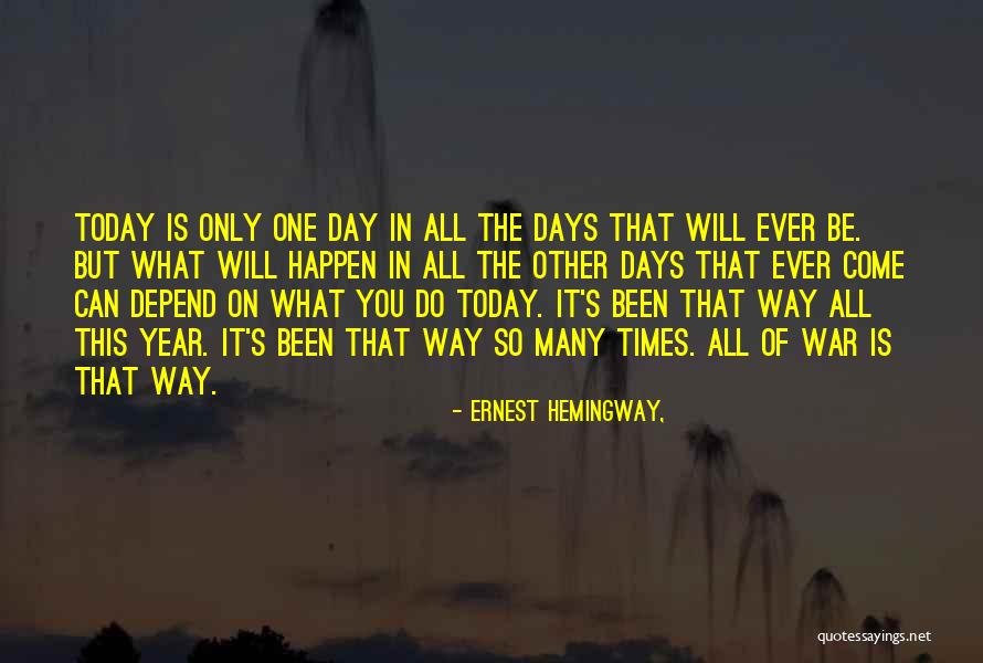 Your Day Depend Quotes By Ernest Hemingway, Your Day Depend Quotes By Ernest Hemingway,