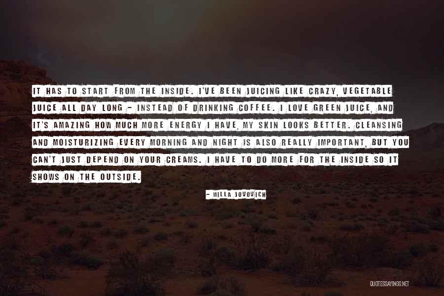 Your Day Depend Quotes By Milla Jovovich Your Day Depend Quotes By Milla Jovovich