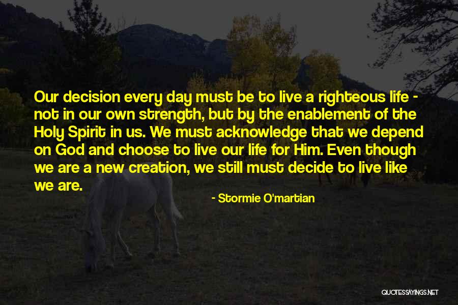 Your Day Depend Quotes By Stormie O'martian Your Day Depend Quotes By Stormie O'martian