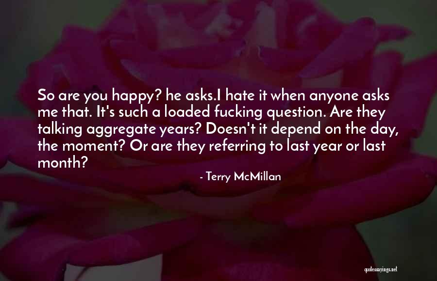 Your Day Depend Quotes By Terry McMillan Your Day Depend Quotes By Terry McMillan