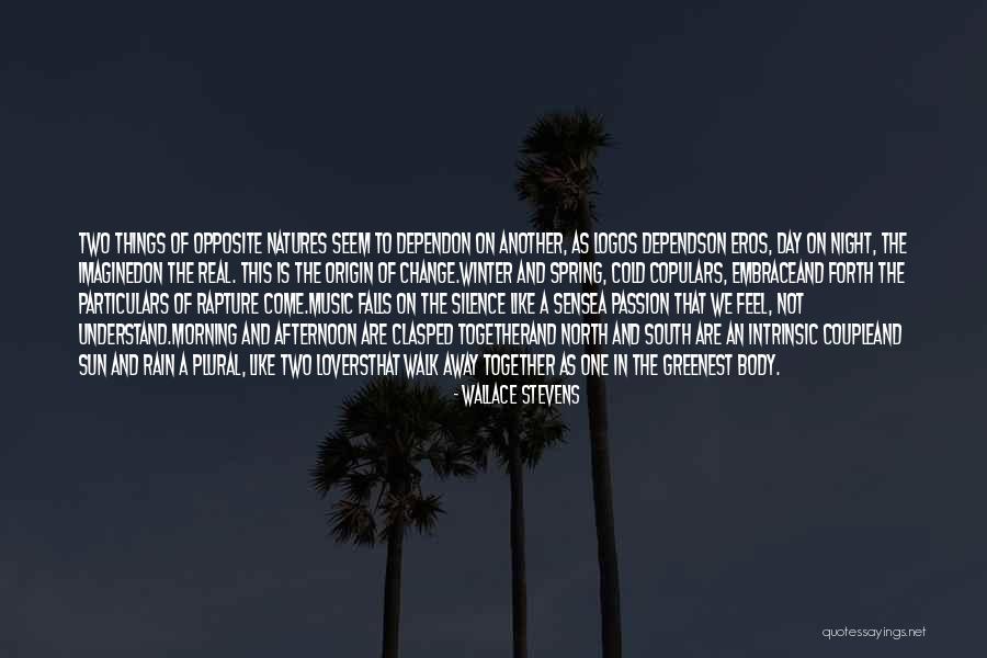 Your Day Depend Quotes By Wallace Stevens Your Day Depend Quotes By Wallace Stevens