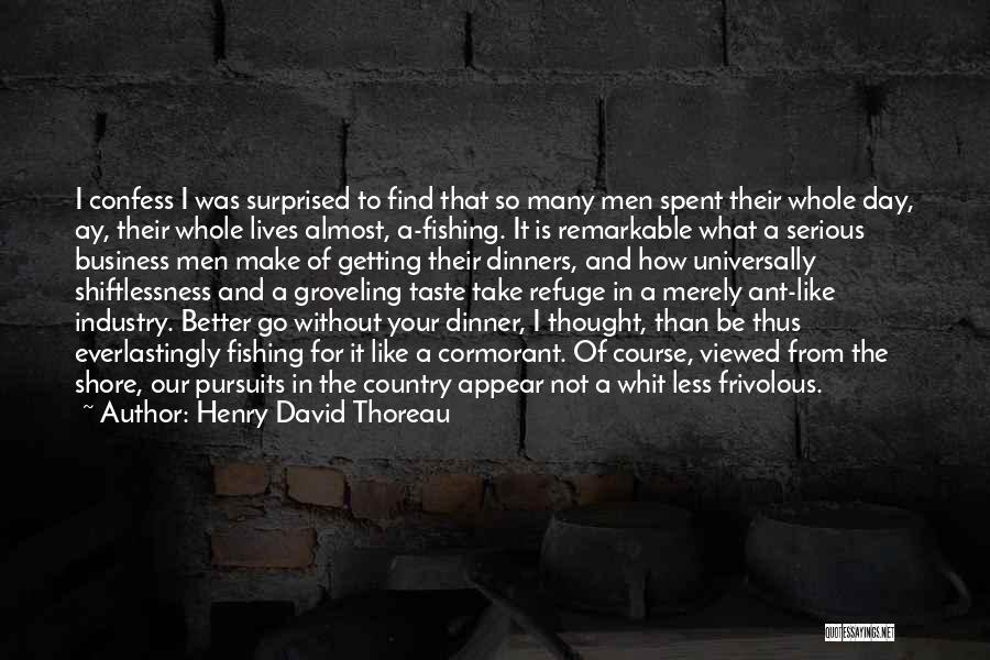Your Day Getting Better Quotes By Henry David Thoreau
