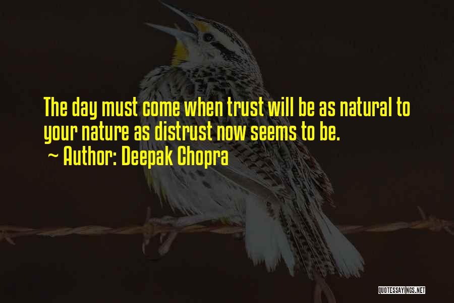 Your Day Will Come Quotes By Deepak Chopra