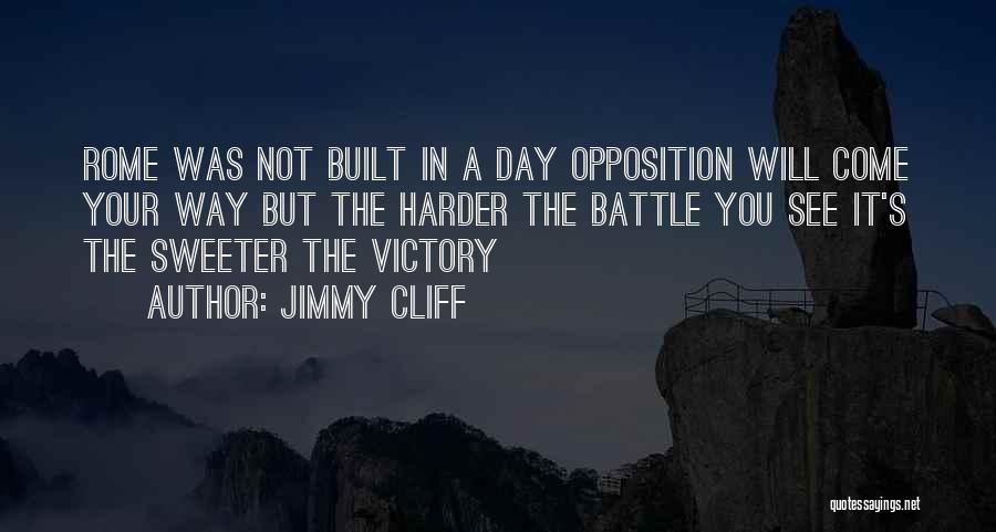 Your Day Will Come Quotes By Jimmy Cliff
