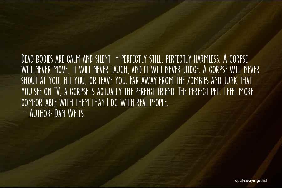 Your Dead Best Friend Quotes By Dan Wells