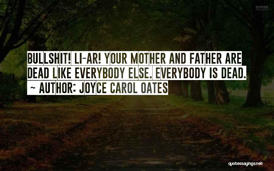 Your Dead Mother Quotes By Joyce Carol Oates
