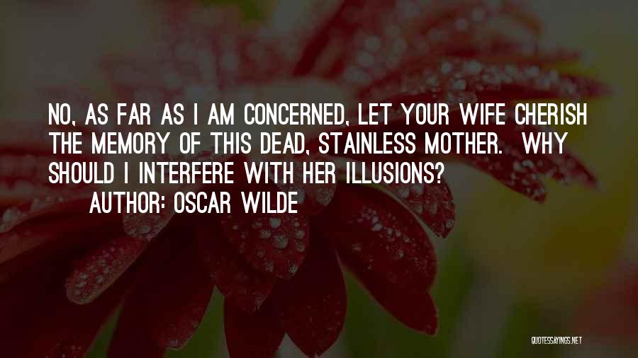 Your Dead Mother Quotes By Oscar Wilde