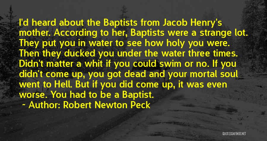 Your Dead Mother Quotes By Robert Newton Peck