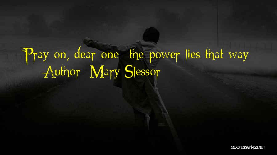 Your Dear Ones Quotes By Mary Slessor