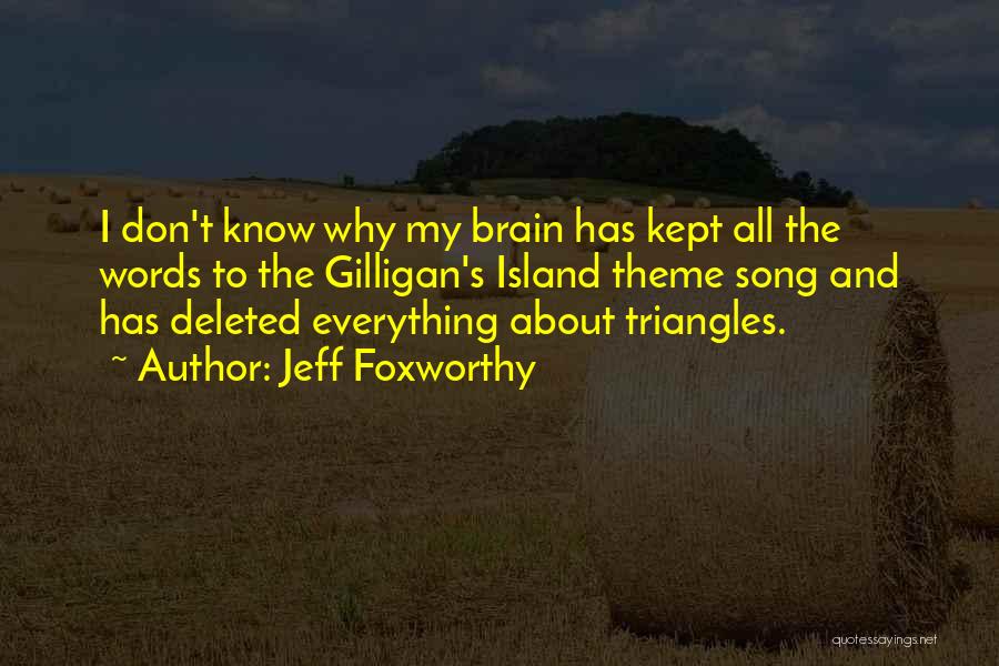 Your Deleted Quotes By Jeff Foxworthy